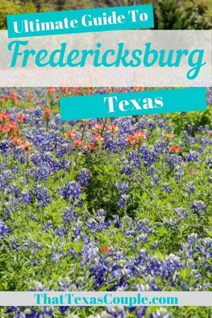 ultimate guide to Fredericksburg, Texas