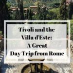 A visit to Tivoli and the Villa d'Este make an easy and fun day trip from Rome. Let us show you how with this post. #rome #daytripfromrome #italy #traveltips #europe