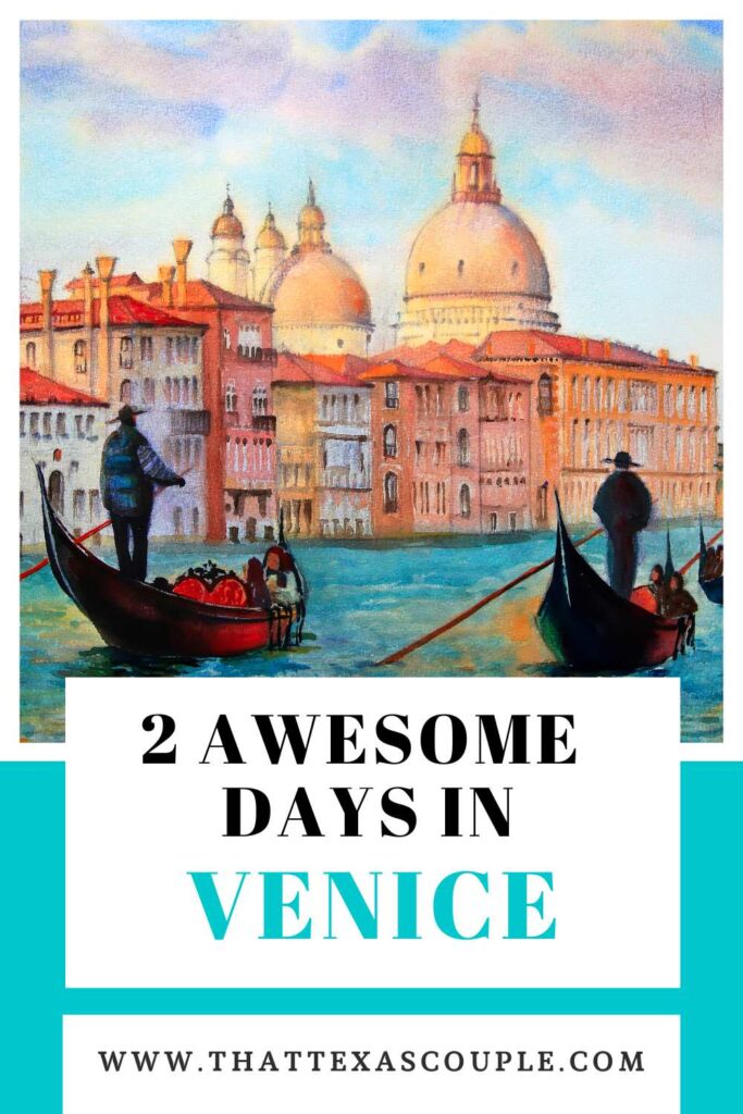 Venice Itinerary 2 Days
