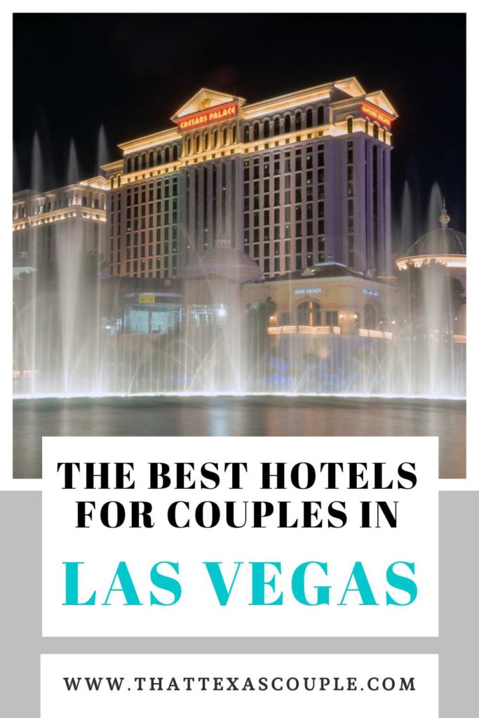 best hotels in Vegas for couples