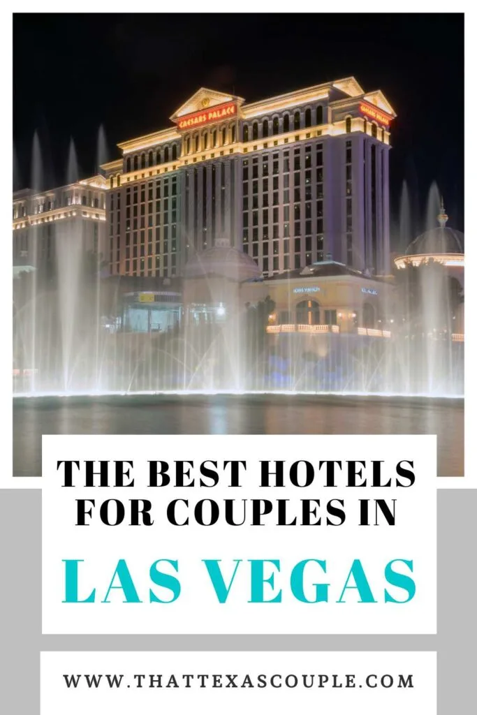 best hotels in Vegas for couples