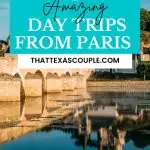day trips from Paris by train Pinterest Pin
