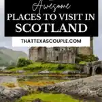 places to visit in Scotland