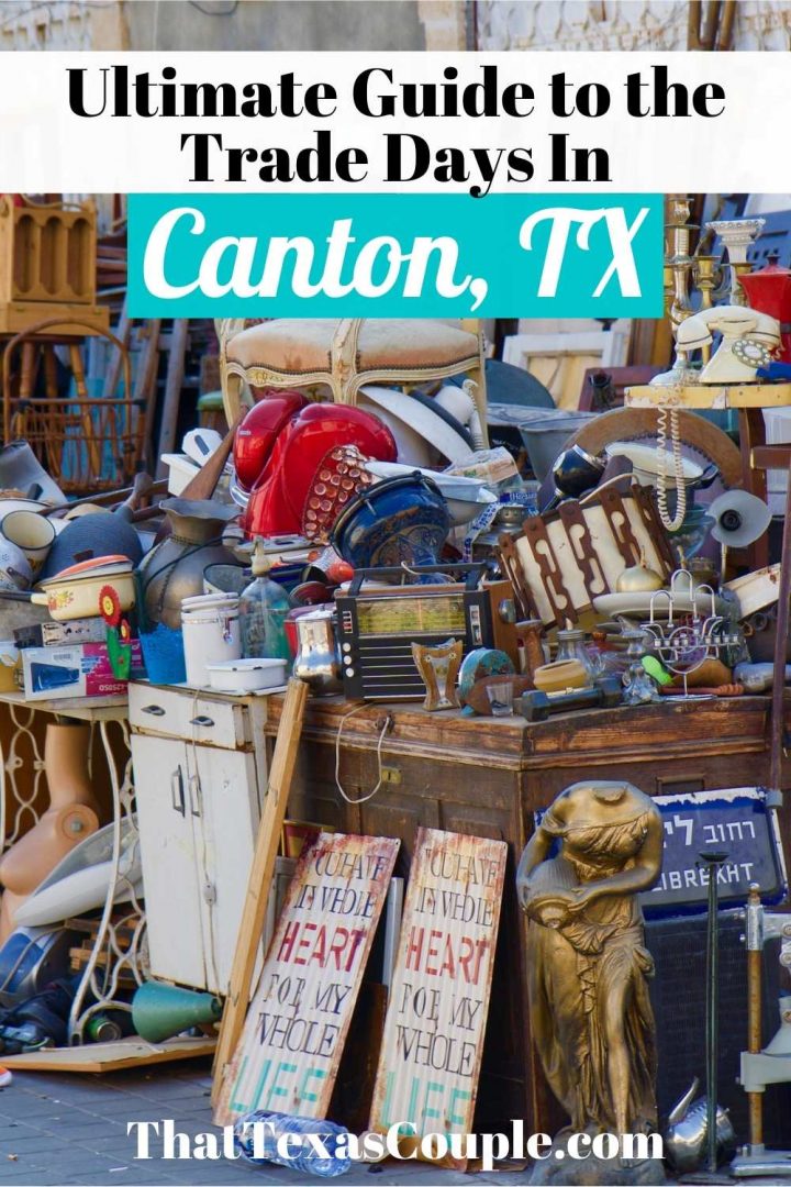 Canton Trade Days Top Tips for Visiting That Texas Couple