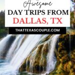 day trips from Dallas