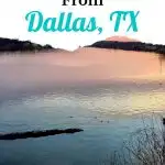 day trips from Dallas