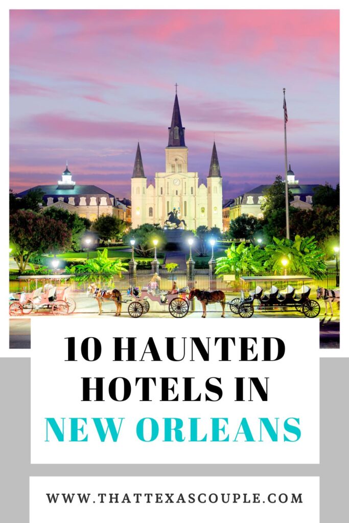 haunted hotels in New Orleans