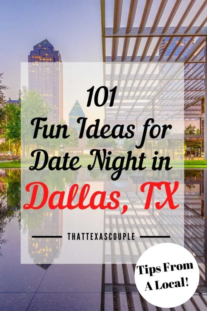 50+ Best Date Ideas In Dallas Fort Worth Everyone Should Try