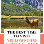 best time to visit Yellowstone