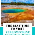 best time to visit Yellowstone
