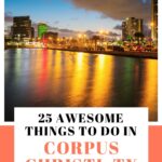 things to do in Corpus Christi