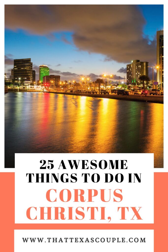 things to do in Corpus Christi
