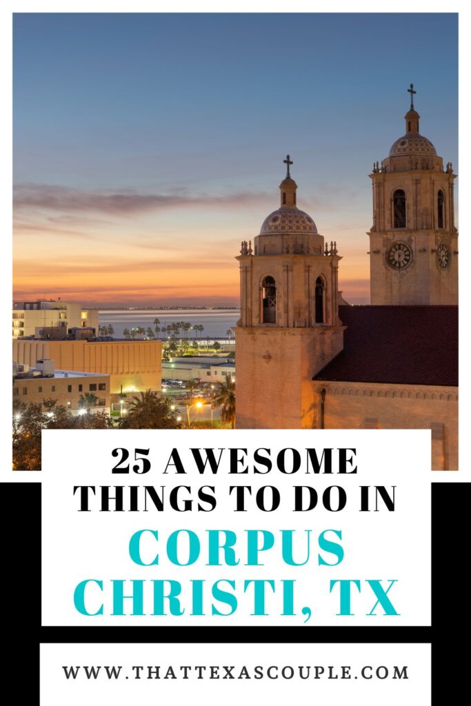 things to do in Corpus Christi