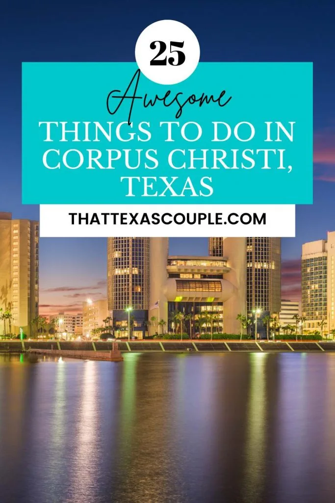 Pin Image for things to do in Corpus Christi