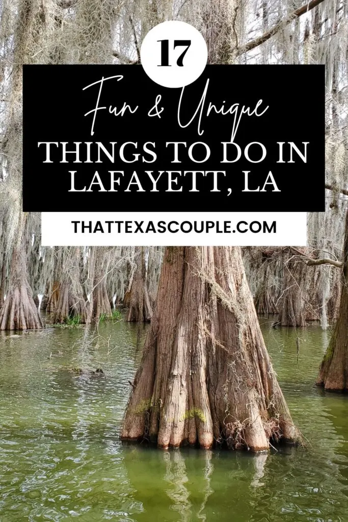 things to do in lafayette LA