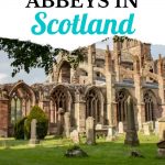 Abbeys in Scotland Pin Image