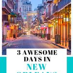 3 Days in New Orleans