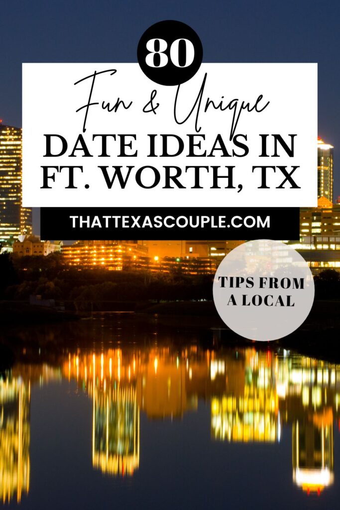 date night in fort worth