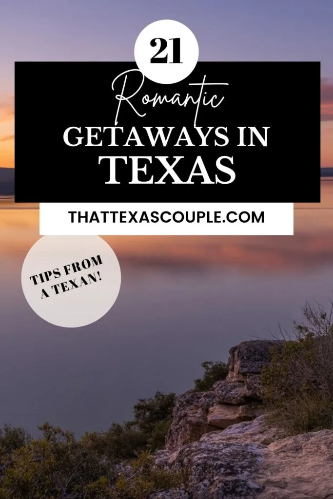 romantic getaways in Texas