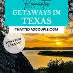 romantic getaways in Texas