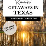 romantic getaways in Texas