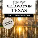 romantic getaways in Texas