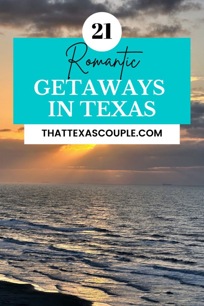 romantic getaways in Texas