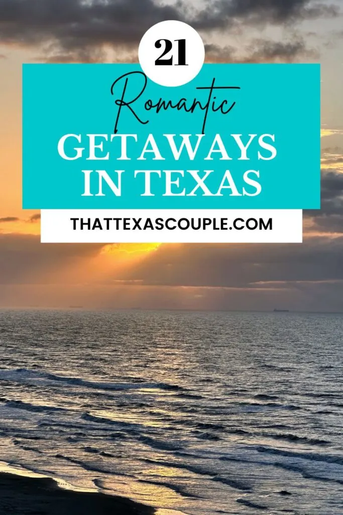 romantic getaways in Texas