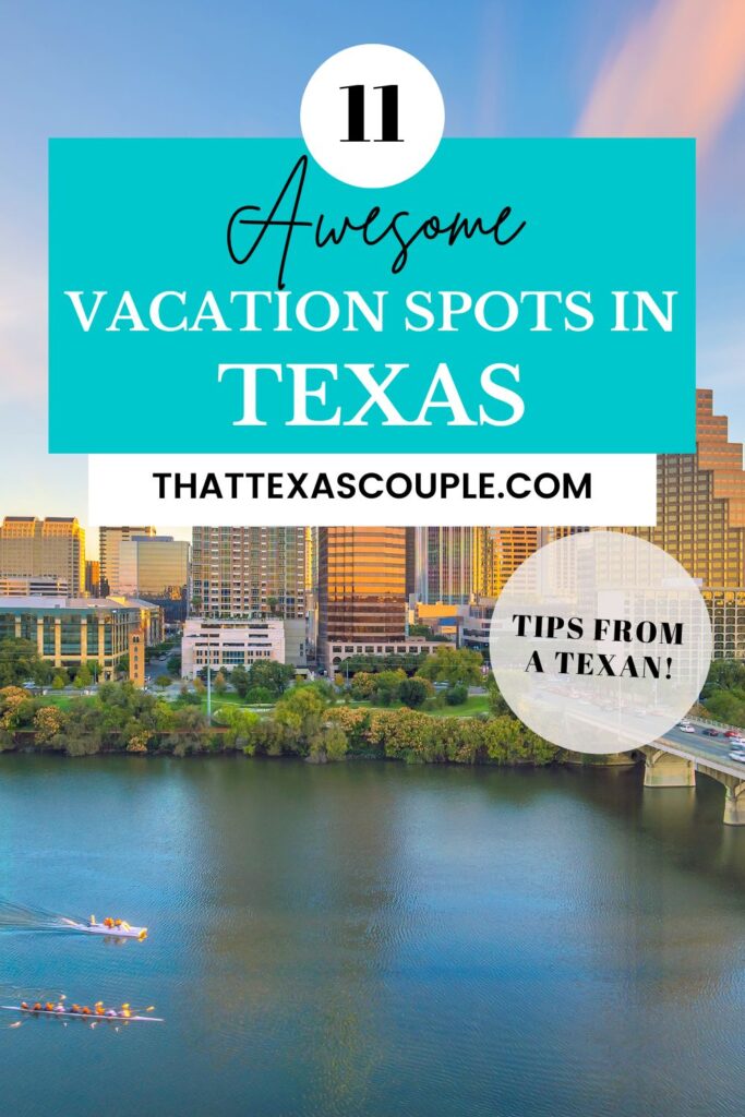 vacation spots in Texas