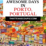 3 day Porto Itinerary