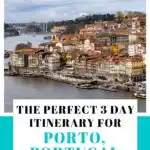 3 day Porto Itinerary