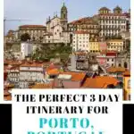 3 day Porto Itinerary